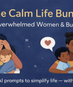 The Calm Life Bundle – digital mental support guide for overwhelmed women and busy moms using gentle AI prompts to reduce stress and mental overload