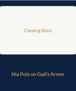 Nia Puts on God’s Armor (Coming Soon)